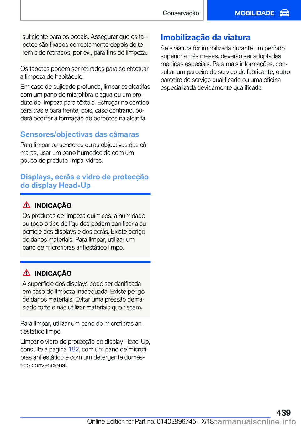 BMW X5 2019  Manual do condutor (in Portuguese) �s�u�f�i�c�i�e�n�t�e��p�a�r�a��o�s��p�e�d�a�i�s�.��A�s�s�e�g�u�r�a�r��q�u�e��o�s��t�aª�p�e�t�e�s��s�ã�o��f�i�x�a�d�o�s��c�o�r�r�e�c�t�a�m�e�n�t�e��d�e�p�o�i�s��d�e��t�eª �r�e�m��s�i