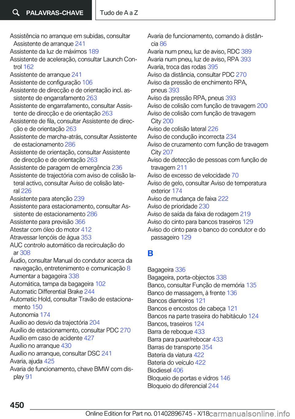BMW X5 2019  Manual do condutor (in Portuguese) �A�s�s�i�s�t�ê�n�c�i�a��n�o��a�r�r�a�n�q�u�e��e�m��s�u�b�i�d�a�s�,��c�o�n�s�u�l�t�a�r�A�s�s�i�s�t�e�n�t�e��d�e��a�r�r�a�n�q�u�e� �2�4�1�
�A�s�s�i�s�t�e�n�t�e��d�a��l�u�z��d�e��m�á�x�i�m
