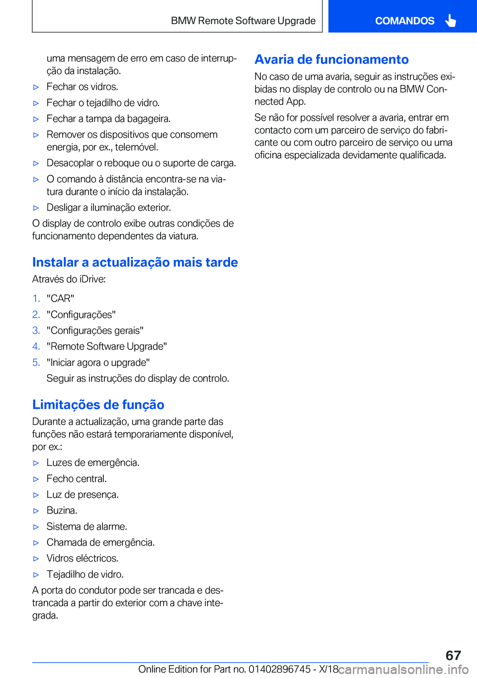 BMW X5 2019  Manual do condutor (in Portuguese) �u�m�a��m�e�n�s�a�g�e�m��d�e��e�r�r�o��e�m��c�a�s�o��d�e��i�n�t�e�r�r�u�pª�