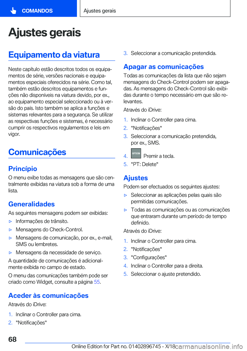 BMW X5 2019  Manual do condutor (in Portuguese) �A�j�u�s�t�e�s��g�e�r�a�i�s�E�q�u�i�p�a�m�e�n�t�o��d�a��v�i�a�t�u�r�a
�N�e�s�t�e��c�a�p�