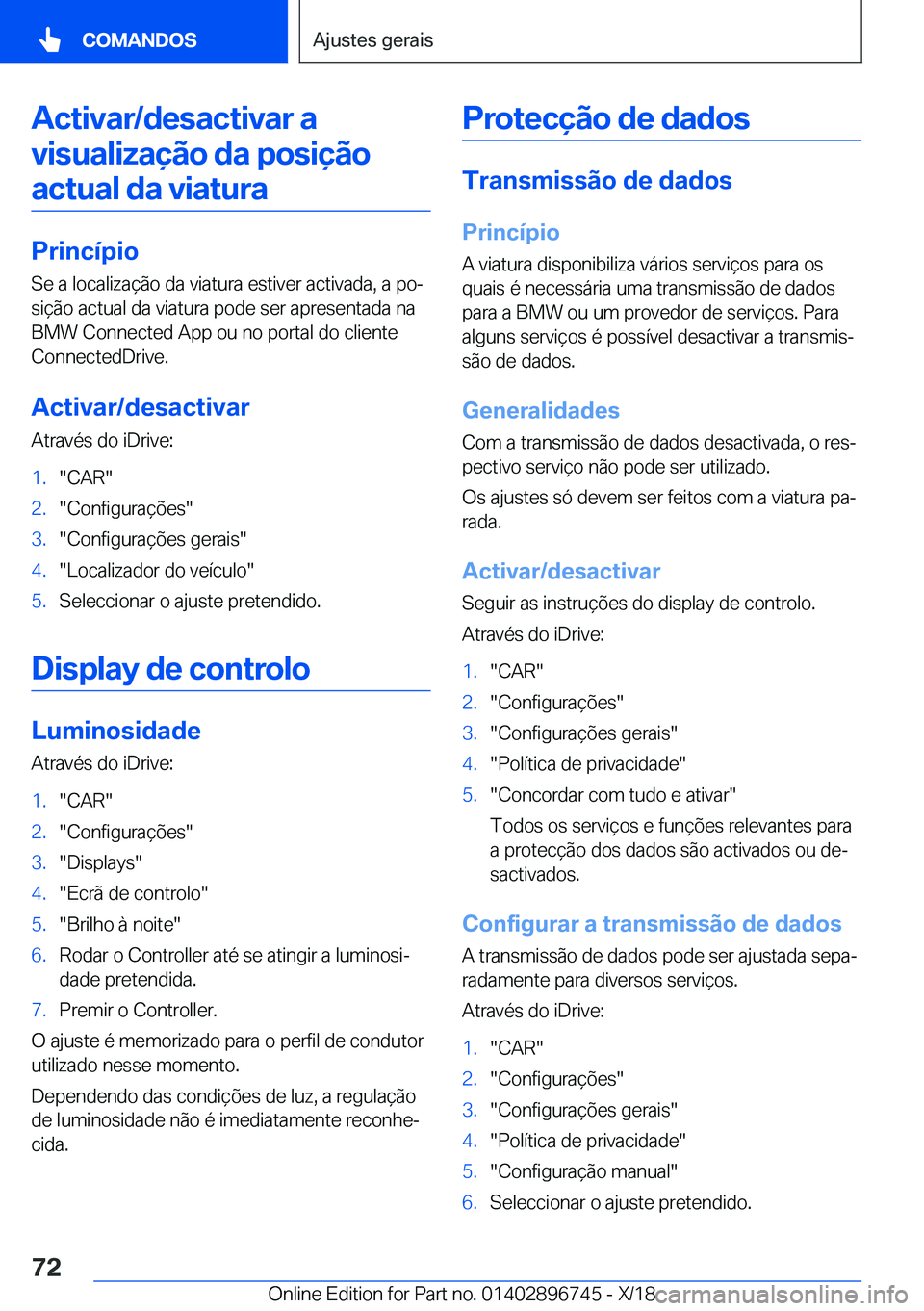 BMW X5 2019  Manual do condutor (in Portuguese) �A�c�t�i�v�a�r�/�d�e�s�a�c�t�i�v�a�r��a�v�i�s�u�a�l�i�z�a�