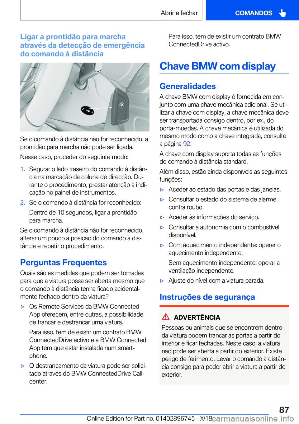 BMW X5 2019  Manual do condutor (in Portuguese) �L�i�g�a�r��a��p�r�o�n�t�i�d�ã�o��p�a�r�a��m�a�r�c�h�a
�a�t�r�a�v�é�s��d�a��d�e�t�e�c�
