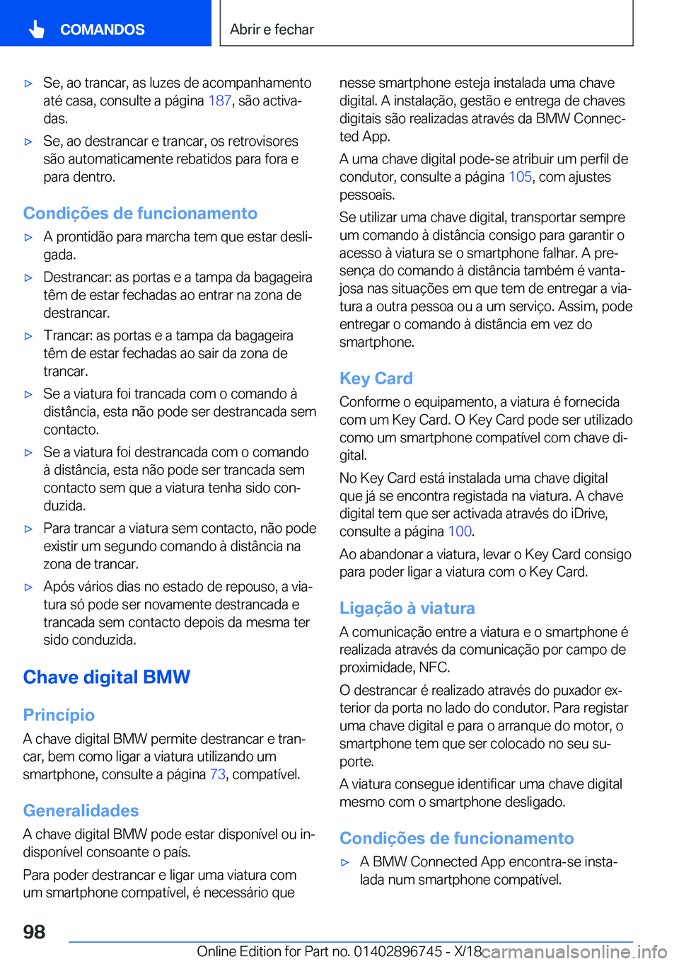 BMW X5 2019  Manual do condutor (in Portuguese) x�S�e�,��a�o��t�r�a�n�c�a�r�,��a�s��l�u�z�e�s��d�e��a�c�o�m�p�a�n�h�a�m�e�n�t�o
�a�t�é��c�a�s�a�,��c�o�n�s�u�l�t�e��a��p�á�g�i�n�a� �1�8�7�,��s�ã�o��a�c�t�i�v�aª
�d�a�s�.x�S�e�,��