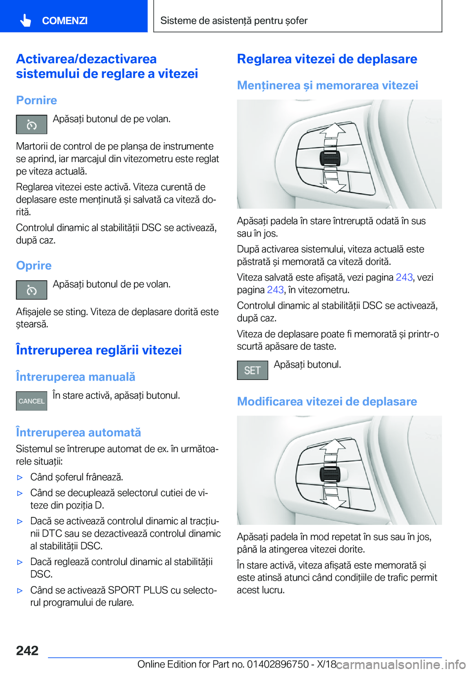 BMW X5 2019  Ghiduri De Utilizare (in Romanian) �A�c�t�i�v�a�r�e�a�/�d�e�z�a�c�t�i�v�a�r�e�a
�s�i�s�t�e�m�u�l�u�i��d�e��r�e�g�l�a�r�e��a��v�i�t�e�z�e�i
�P�o�r�n�i�r�e �A�p�