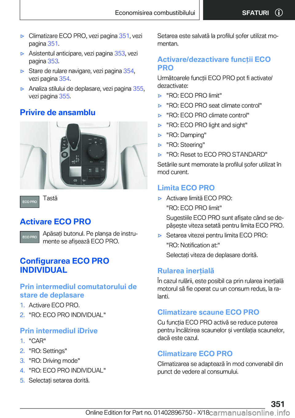 BMW X5 2019  Ghiduri De Utilizare (in Romanian) 'x�C�l�i�m�a�t�i�z�a�r�e��E�C�O��P�R�O�,��v�e�z�i��p�a�g�i�n�a��3�5�1�,��v�e�z�i
�p�a�g�i�n�a� �3�5�1�.'x�A�s�i�s�t�e�n�t�u�l��a�n�t�i�c�i�p�a�r�e�,��v�e�z�i��p�a�g�i�n�a� �3�5�3�,�