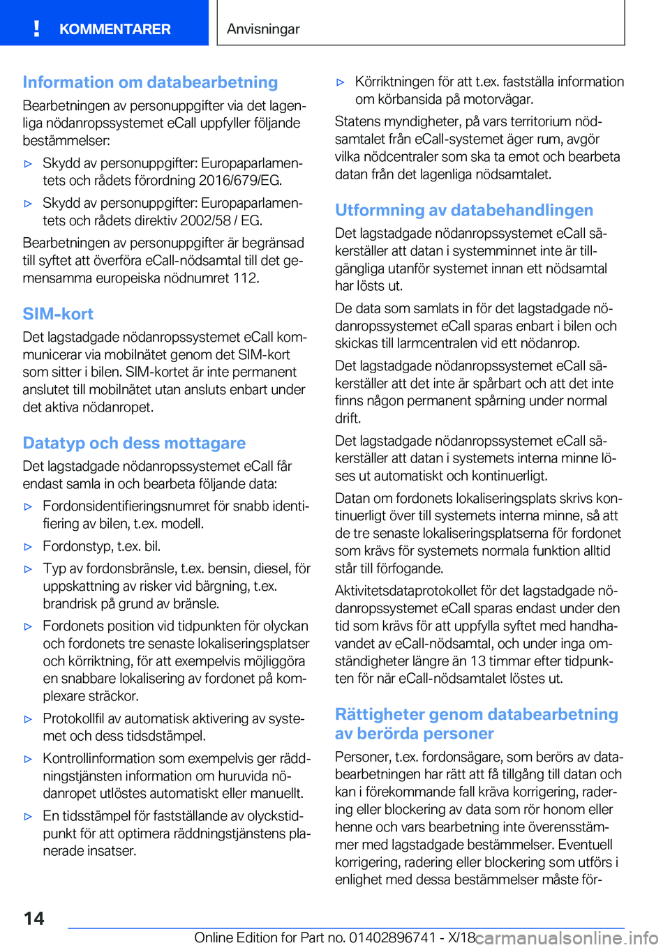 BMW X5 2019  InstruktionsbÖcker (in Swedish) �I�n�f�o�r�m�a�t�i�o�n��o�m��d�a�t�a�b�e�a�r�b�e�t�n�i�n�g�B�e�a�r�b�e�t�n�i�n�g�e�n��a�v��p�e�r�s�o�n�u�p�p�g�i�f�t�e�r��v�i�a��d�e�t��l�a�g�e�nj
�l�i�g�a��n�