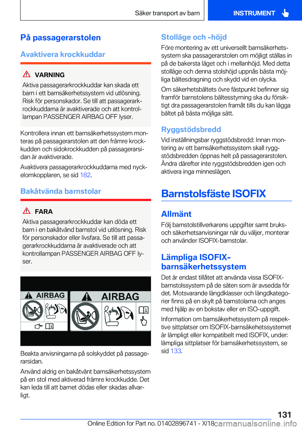 BMW X5 2019  InstruktionsbÖcker (in Swedish) �P�å��p�a�s�s�a�g�e�r�a�r�s�t�o�l�e�n
�A�v�a�k�t�i�v�e�r�a��k�r�o�c�k�k�u�d�d�a�r
�V�A�R�N�I�N�G
�A�k�t�i�v�a��p�a�s�s�a�g�e�r�a�r�k�r�o�c�k�k�u�d�d�a�r��k�a�n��s�k�a�d�a��e�t�t �b�a�r�n��i��