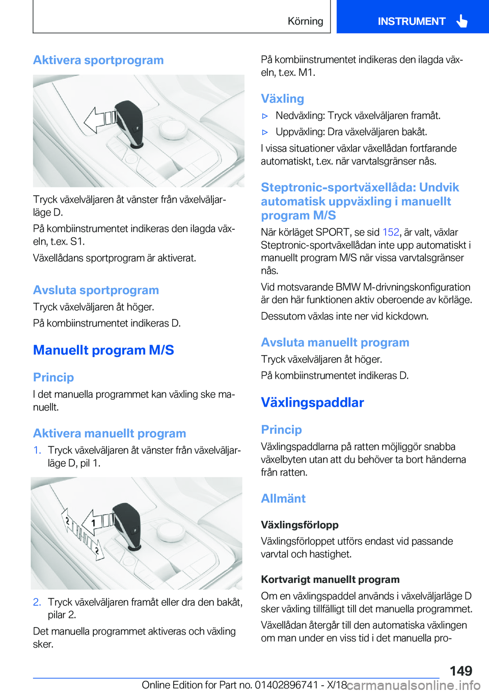 BMW X5 2019  InstruktionsbÖcker (in Swedish) �A�k�t�i�v�e�r�a��s�p�o�r�t�p�r�o�g�r�a�m
�T�r�y�c�k��v�ä�x�e�l�v�ä�l�j�a�r�e�n��å�t��v�ä�n�s�t�e�r��f�r�å�n��v�ä�x�e�l�v�ä�l�j�a�rj�l�ä�g�e��D�.
�P�å��k�o�m�b�i�i�n�s�t�r�u�m�e�n�t�