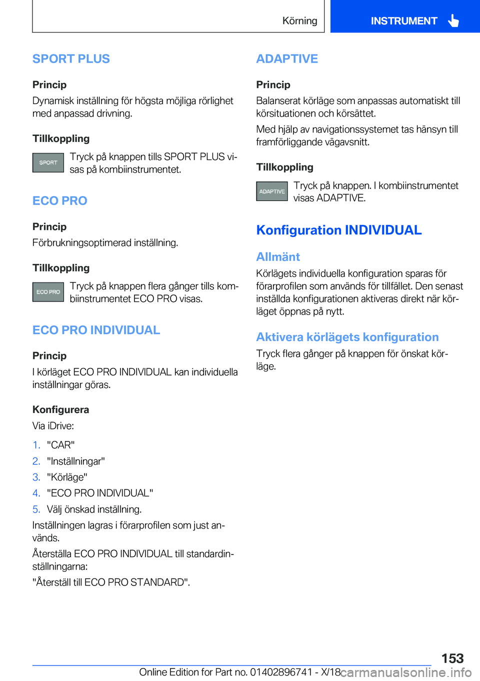 BMW X5 2019  InstruktionsbÖcker (in Swedish) �S�P�O�R�T��P�L�U�S
�P�r�i�n�c�i�p
�D�y�n�a�m�i�s�k��i�n�s�t�ä�l�l�n�i�n�g��f�