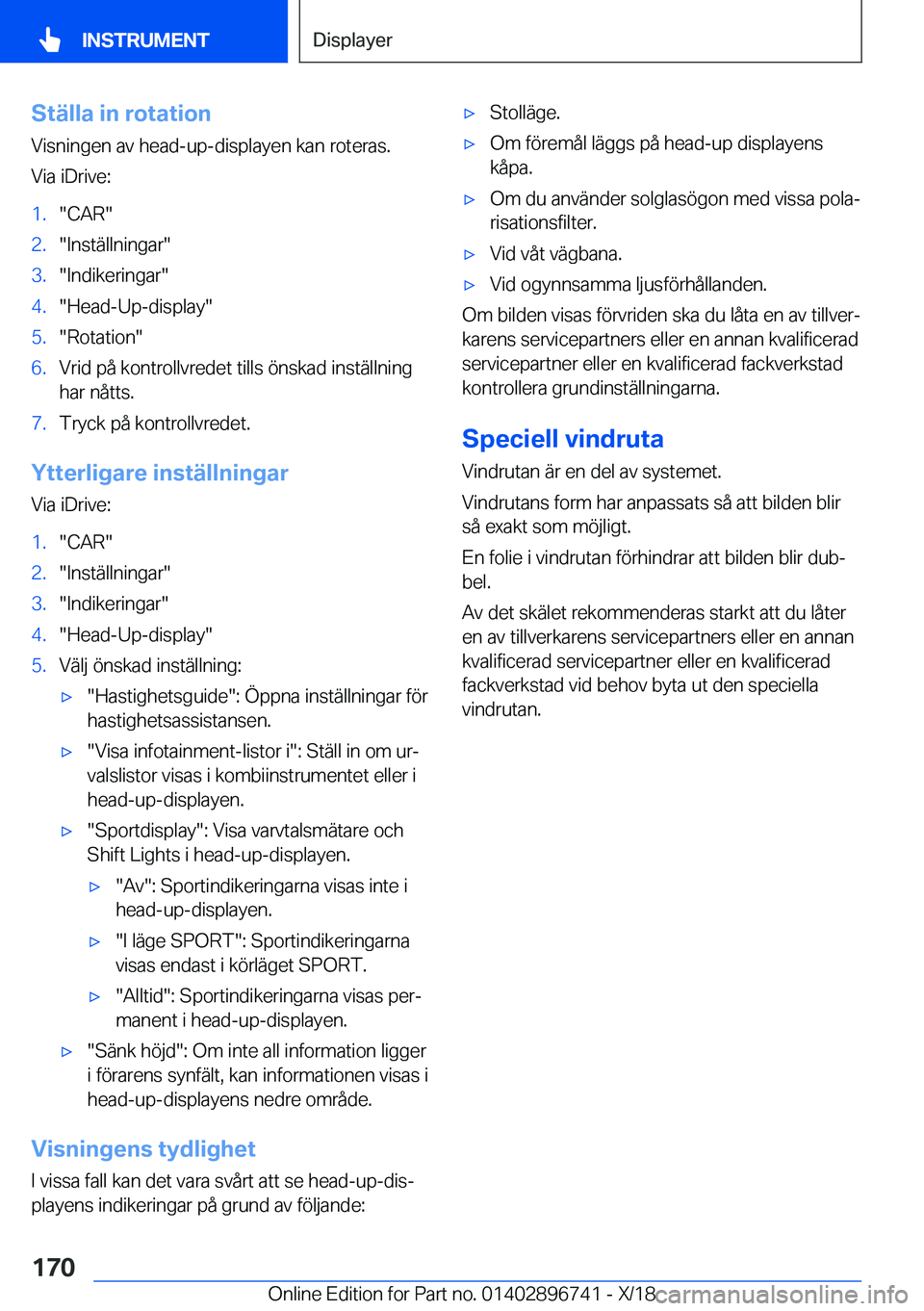 BMW X5 2019  InstruktionsbÖcker (in Swedish) �S�t�ä�l�l�a��i�n��r�o�t�a�t�i�o�n�V�i�s�n�i�n�g�e�n��a�v��h�e�a�d�-�u�p�-�d�i�s�p�l�a�y�e�n��k�a�n��r�o�t�e�r�a�s�.
�V�i�a��i�D�r�i�v�e�:�1�.��C�A�R��2�.��I�n�s�t�ä�l�l�n�i�n�g�a�r��3�.�