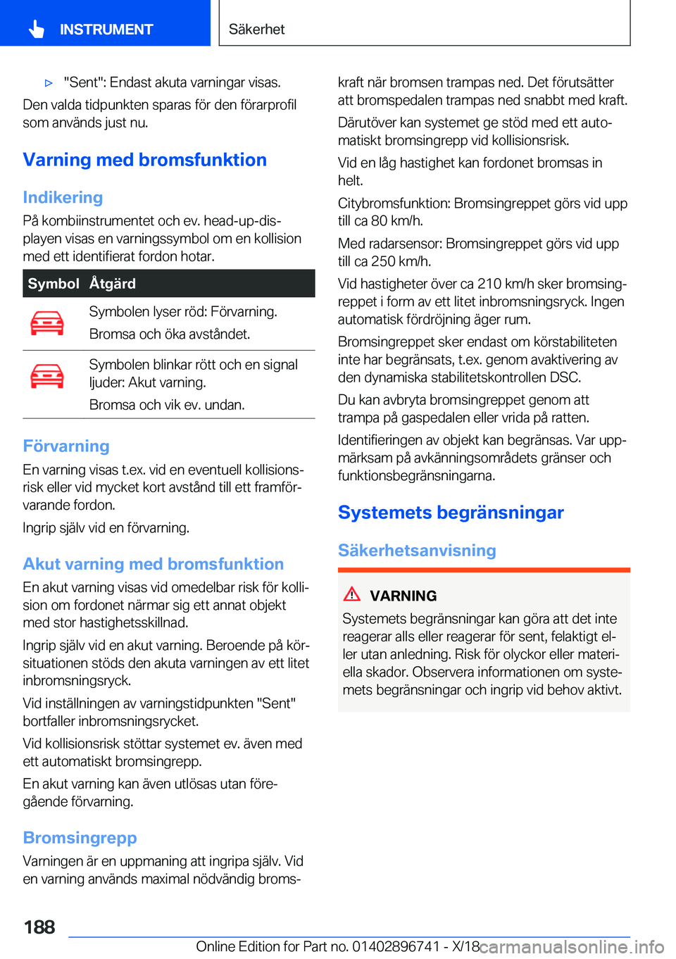 BMW X5 2019  InstruktionsbÖcker (in Swedish) x��S�e�n�t��:��E�n�d�a�s�t��a�k�u�t�a��v�a�r�n�i�n�g�a�r��v�i�s�a�s�.
�D�e�n��v�a�l�d�a��t�i�d�p�u�n�k�t�e�n��s�p�a�r�a�s��f�