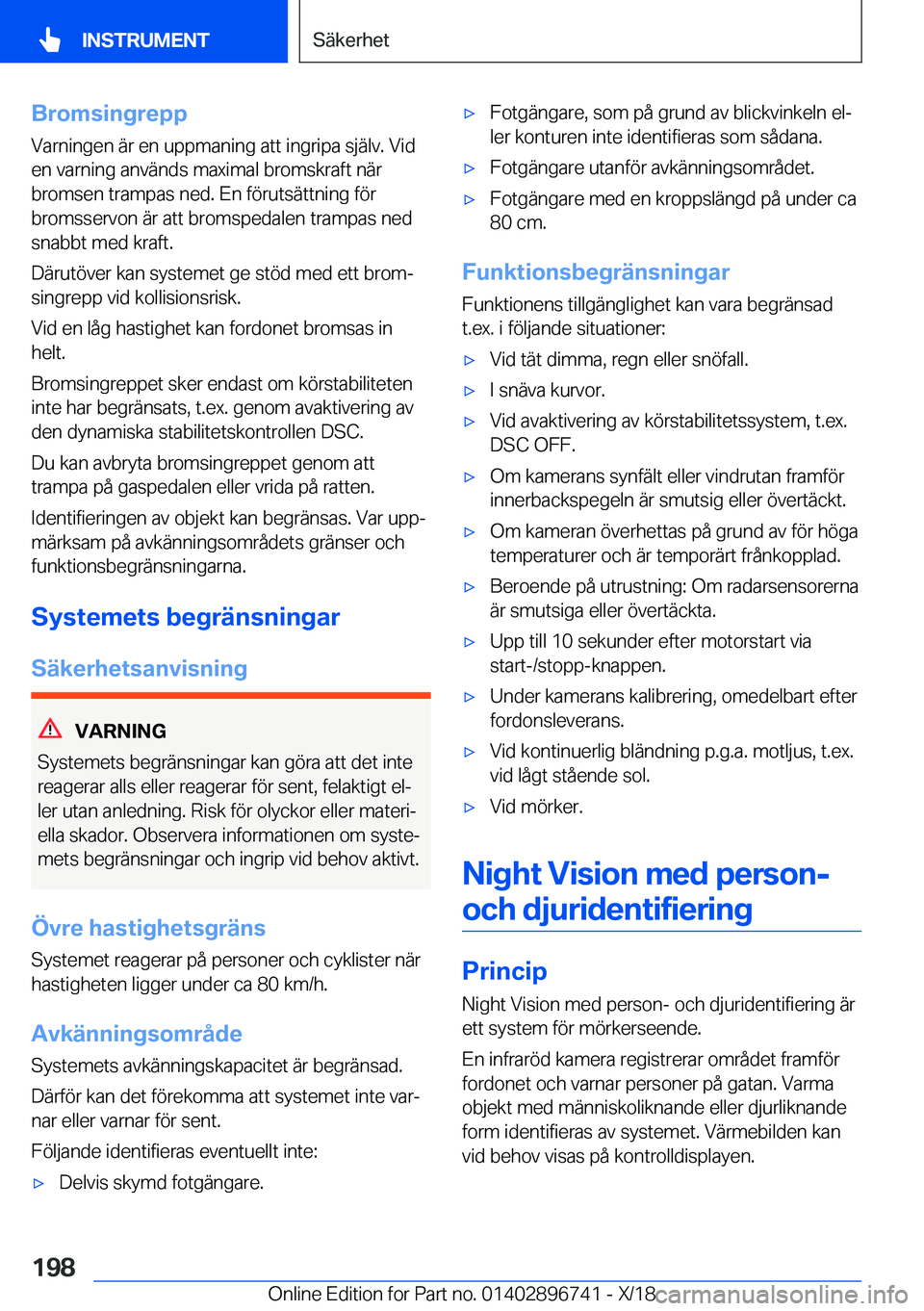 BMW X5 2019  InstruktionsbÖcker (in Swedish) �B�r�o�m�s�i�n�g�r�e�p�p�V�a�r�n�i�n�g�e�n��ä�r��e�n��u�p�p�m�a�n�i�n�g��a�t�t��i�n�g�r�i�p�a��s�j�ä�l�v�.��V�i�d
�e�n��v�a�r�n�i�n�g��a�n�v�ä�n�d�s��m�a�x�i�m�a�l��b�r�o�m�s�k�r�a�f�t�