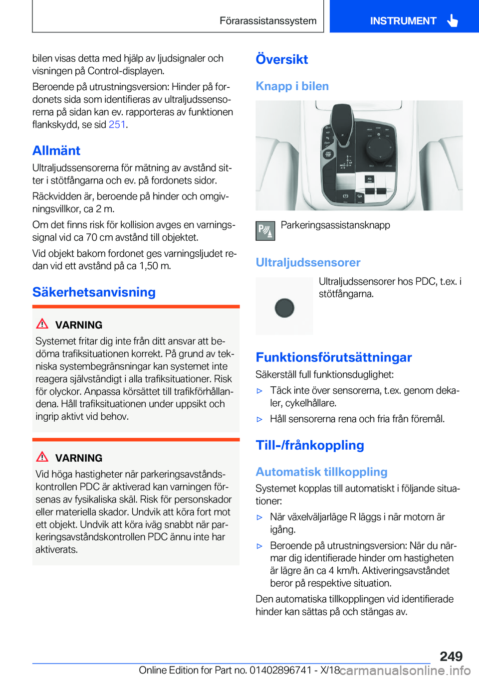 BMW X5 2019  InstruktionsbÖcker (in Swedish) �b�i�l�e�n��v�i�s�a�s��d�e�t�t�a��m�e�d��h�j�ä�l�p��a�v��l�j�u�d�s�i�g�n�a�l�e�r��o�c�h�v�i�s�n�i�n�g�e�n��p�å��C�o�n�t�r�o�l�-�d�i�s�p�l�a�y�e�n�.
�B�e�r�o�e�n�d�e��p�å��u�t�r�u�s�t�n�i