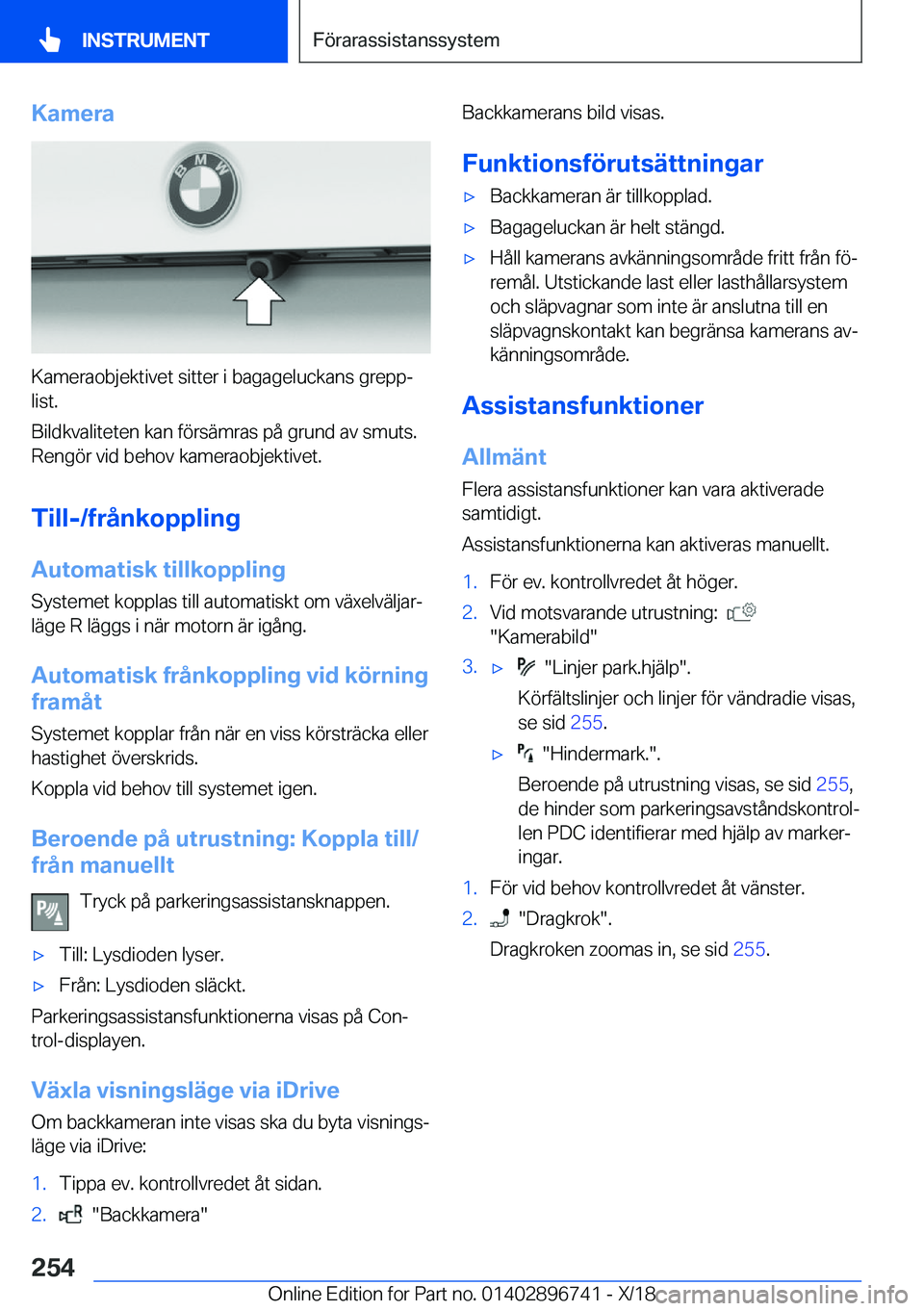 BMW X5 2019  InstruktionsbÖcker (in Swedish) �K�a�m�e�r�a
�K�a�m�e�r�a�o�b�j�e�k�t�i�v�e�t��s�i�t�t�e�r��i��b�a�g�a�g�e�l�u�c�k�a�n�s��g�r�e�p�pj�l�i�s�t�.
�B�i�l�d�k�v�a�l�i�t�e�t�e�n��k�a�n��f�