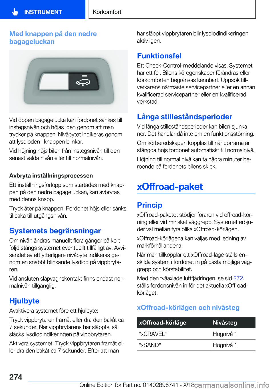 BMW X5 2019  InstruktionsbÖcker (in Swedish) �M�e�d��k�n�a�p�p�e�n��p�å��d�e�n��n�e�d�r�e
�b�a�g�a�g�e�l�u�c�k�a�n
�V�i�d��