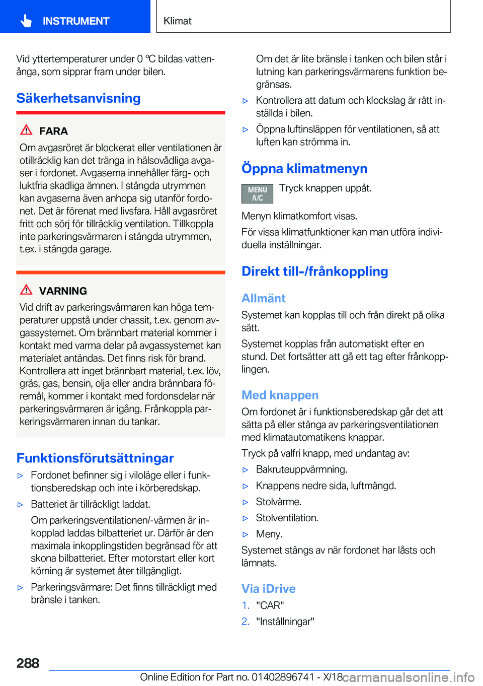 BMW X5 2019  InstruktionsbÖcker (in Swedish) �V�i�d��y�t�t�e�r�t�e�m�p�e�r�a�t�u�r�e�r��u�n�d�e�r��0�