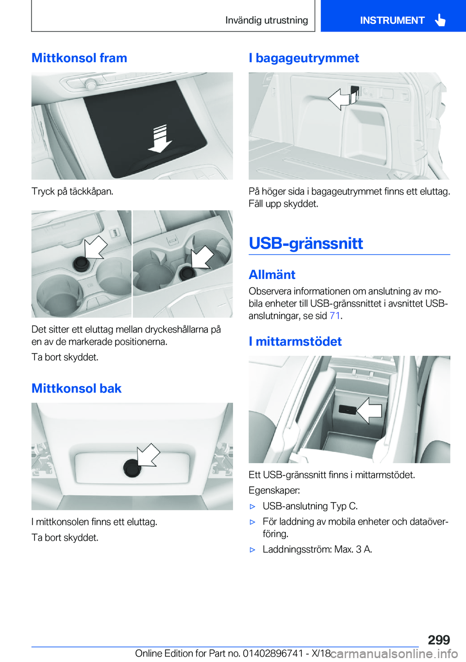 BMW X5 2019  InstruktionsbÖcker (in Swedish) �M�i�t�t�k�o�n�s�o�l��f�r�a�m
�T�r�y�c�k��p�å��t�ä�c�k�k�å�p�a�n�.
�D�e�t��s�i�t�t�e�r��e�t�t��e�l�u�t�t�a�g��m�e�l�l�a�n��d�r�y�c�k�e�s�h�å�l�l�a�r�n�a��p�å
�e�n��a�v��d�e��m�a�r�k�e