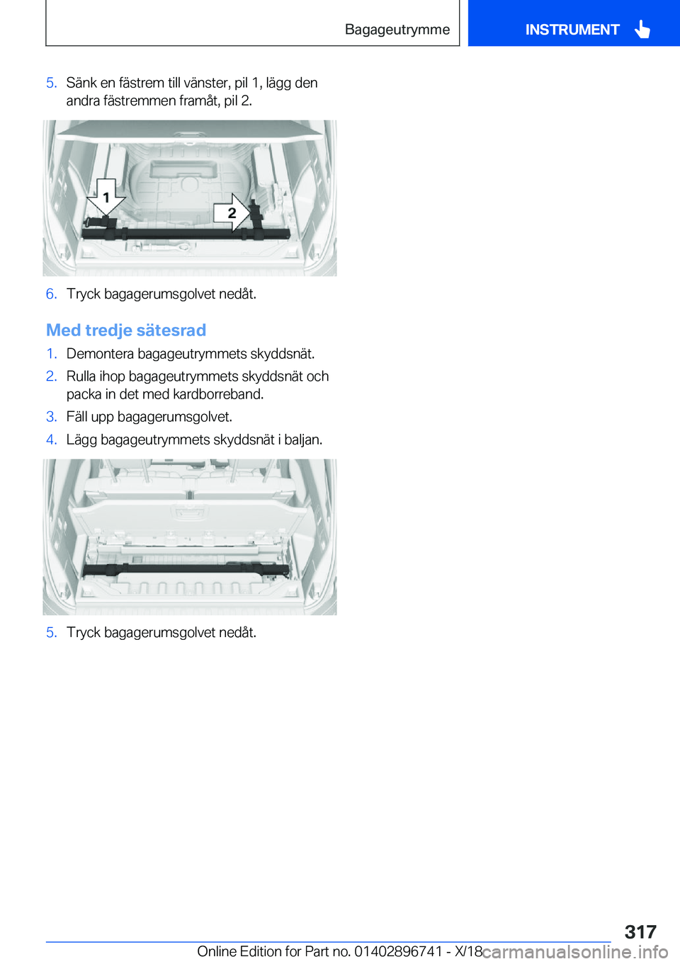 BMW X5 2019  InstruktionsbÖcker (in Swedish) �5�.�S�ä�n�k��e�n��f�ä�s�t�r�e�m��t�i�l�l��v�ä�n�s�t�e�r�,��p�i�l��1�,��l�ä�g�g��d�e�n
�a�n�d�r�a��f�ä�s�t�r�e�m�m�e�n��f�r�a�m�å�t�,��p�i�l��2�.�6�.�T�r�y�c�k��b�a�g�a�g�e�r�u�m�s�