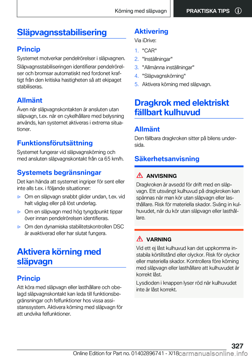 BMW X5 2019  InstruktionsbÖcker (in Swedish) �S�l�ä�p�v�a�g�n�s�s�t�a�b�i�l�i�s�e�r�i�n�g
�P�r�i�n�c�i�p�S�y�s�t�e�m�e�t��m�o�t�v�e�r�k�a�r��p�e�n�d�e�l�r�