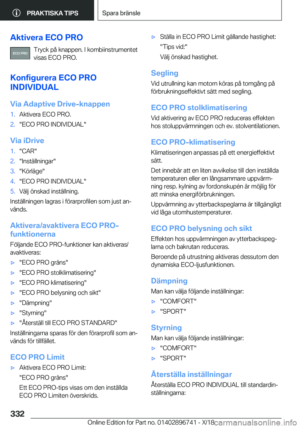 BMW X5 2019  InstruktionsbÖcker (in Swedish) �A�k�t�i�v�e�r�a��E�C�O��P�R�O�T�r�y�c�k��p�å��k�n�a�p�p�e�n�.��I��k�o�m�b�i�i�n�s�t�r�u�m�e�n�t�e�t
�v�i�s�a�s��E�C�O��P�R�O�.
�K�o�n�f�i�g�u�r�e�r�a��E�C�O��P�R�O
�I�N�D�I�V�I�D�U�A�L
�V�