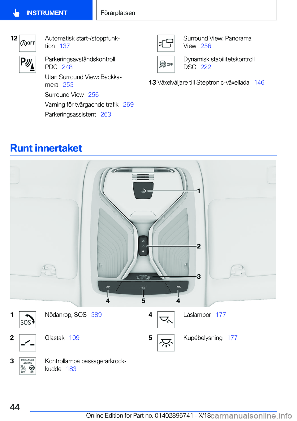 BMW X5 2019  InstruktionsbÖcker (in Swedish) �1�2�A�u�t�o�m�a�t�i�s�k��s�t�a�r�t�-�/�s�t�o�p�p�f�u�n�kj
�t�i�o�n\_ �1�3�7�P�a�r�k�e�r�i�n�g�s�a�v�s�t�å�n�d�s�k�o�n�t�r�o�l�l
�P�D�C\_ �2�4�8
�U�t�a�n��S�u�r�r�o�u�n�d��V�i�e�w�:��B�a�c�k