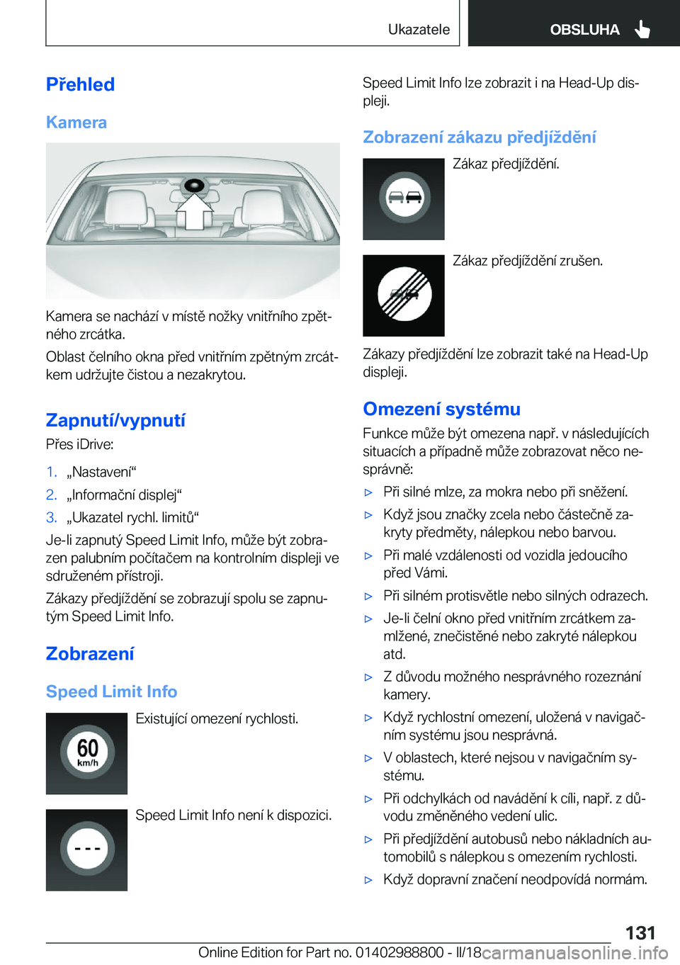 BMW X5 2018  Návod na použití (in Czech) �P�e�h�l�e�d
�K�a�m�e�r�a
�K�a�m�e�r�a� �s�e� �n�a�c�h�
