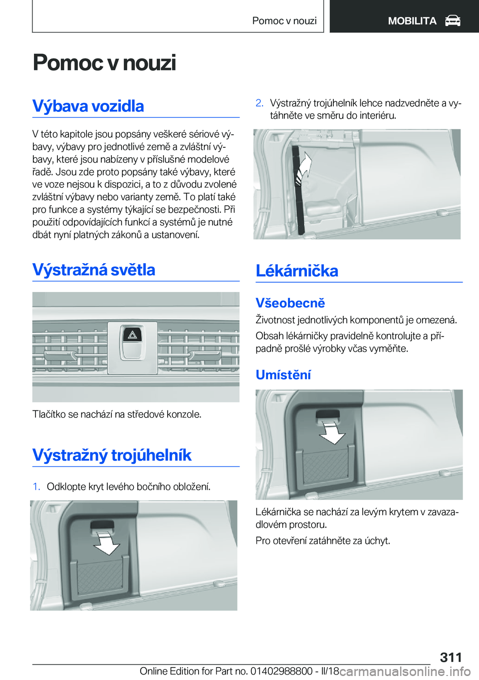 BMW X5 2018  Návod na použití (in Czech) �P�o�m�o�c��v��n�o�u�z�i�V�