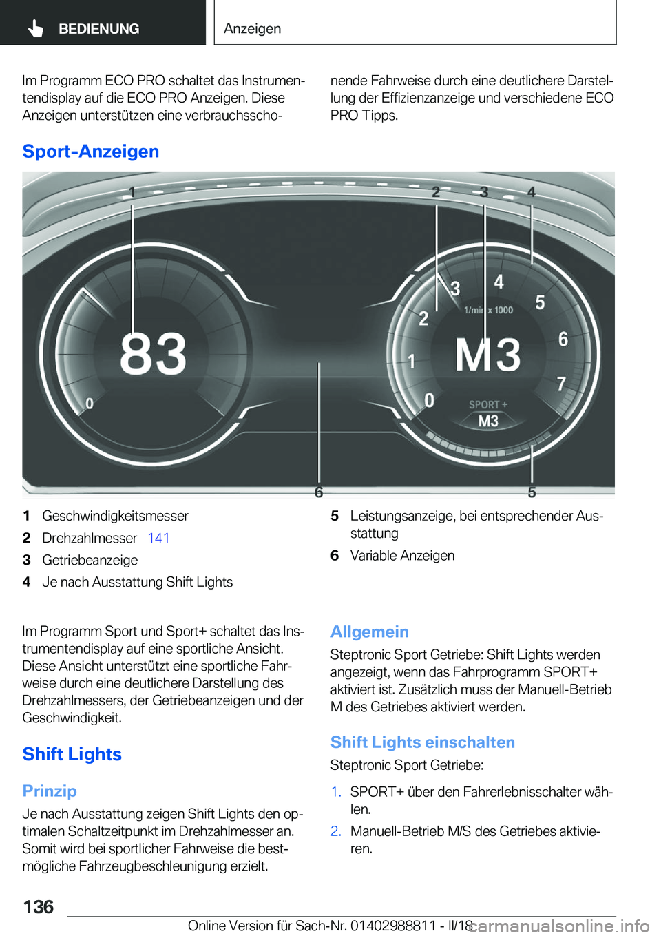 BMW X5 2018  Betriebsanleitungen (in German) �I�m� �P�r�o�g�r�a�m�m� �E�C�O� �P�R�O� �s�c�h�a�l�t�e�t� �d�a�s� �I�n�s�t�r�u�m�e�nj
�t�e�n�d�i�s�p�l�a�y� �a�u�f� �d�i�e� �E�C�O� �P�R�O� �A�n�z�e�i�g�e�n�.� �D�i�e�s�e
�A�n�z�e�i�g�e�n� �u�n�t�e�r