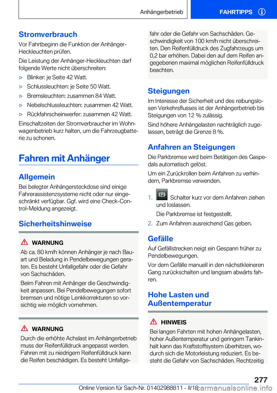 BMW X5 2018  Betriebsanleitungen (in German) �S�t�r�o�m�v�e�r�b�r�a�u�c�h�V�o�r� �F�a�h�r�t�b�e�g�i�n�n� �d�i�e� �F�u�n�k�t�i�o�n� �d�e�r� �A�n�h�
