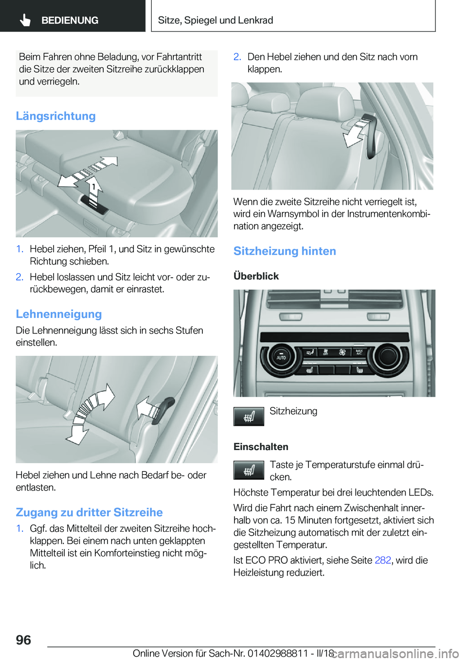 BMW X5 2018  Betriebsanleitungen (in German) �B�e�i�m� �F�a�h�r�e�n� �o�h�n�e� �B�e�l�a�d�u�n�g�,� �v�o�r� �F�a�h�r�t�a�n�t�r�i�t�t�d�i�e� �S�i�t�z�e� �d�e�r� �z�w�e�i�t�e�n� �S�i�t�z�r�e�i�h�e� �z�u�r�
