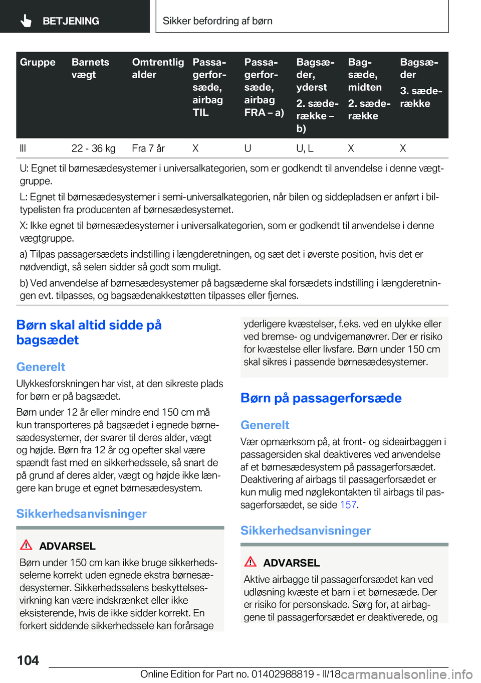 BMW X5 2018  InstruktionsbØger (in Danish) �G�r�u�p�p�e�B�a�r�n�e�t�s
�v�æ�g�t�O�m�t�r�e�n�t�l�i�g
�a�l�d�e�r�P�a�s�s�aj
�g�e�r�f�o�rj
�s�æ�d�e�,
�a�i�r�b�a�g
�T�I�L�P�a�s�s�aj
�g�e�r�f�o�rj
�s�æ�d�e�,
�a�i�r�b�a�g
�F�R�A�m��a�)�B�a�