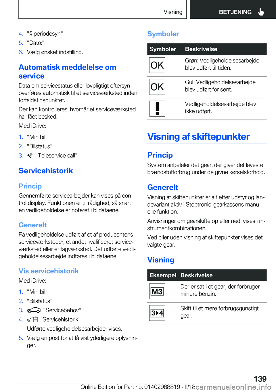 BMW X5 2018  InstruktionsbØger (in Danish) �4�.�"�g� �p�e�r�i�o�d�e�s�y�n�"�5�.�"�D�a�t�o�:�"�6�.�V�æ�l�g� �