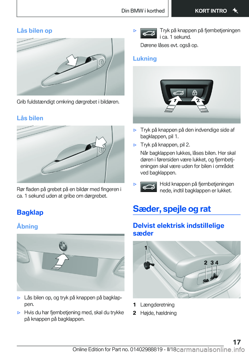 BMW X5 2018  InstruktionsbØger (in Danish) �L�å�s��b�i�l�e�n��o�p
�G�r�i�b� �f�u�l�d�s�t�æ�n�d�i�g�t� �o�m�k�r�i�n�g� �d�