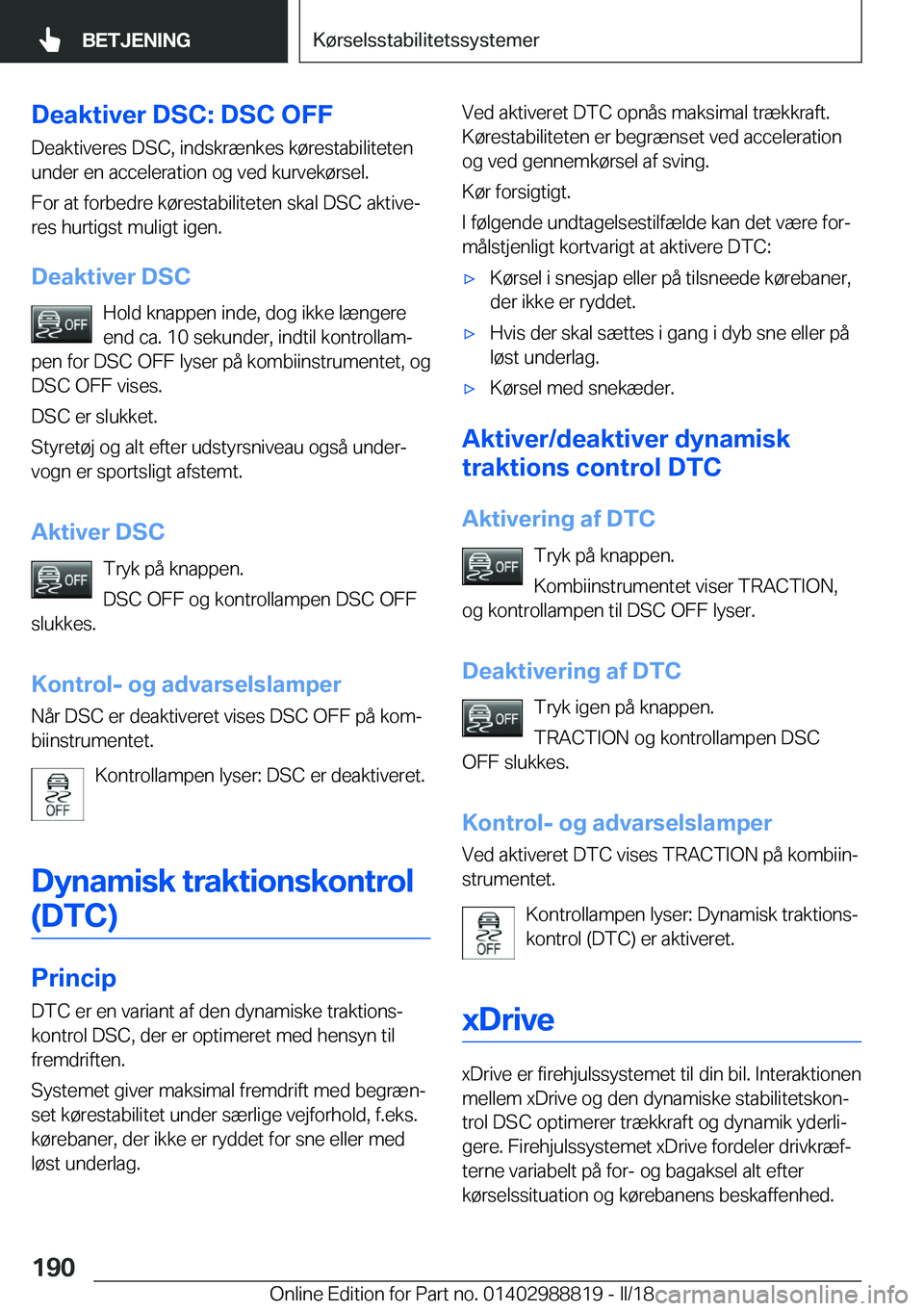 BMW X5 2018  InstruktionsbØger (in Danish) �D�e�a�k�t�i�v�e�r��D�S�C�:��D�S�C��O�F�F�D�e�a�k�t�i�v�e�r�e�s� �D�S�C�,� �i�n�d�s�k�r�æ�n�k�e�s� �k�
