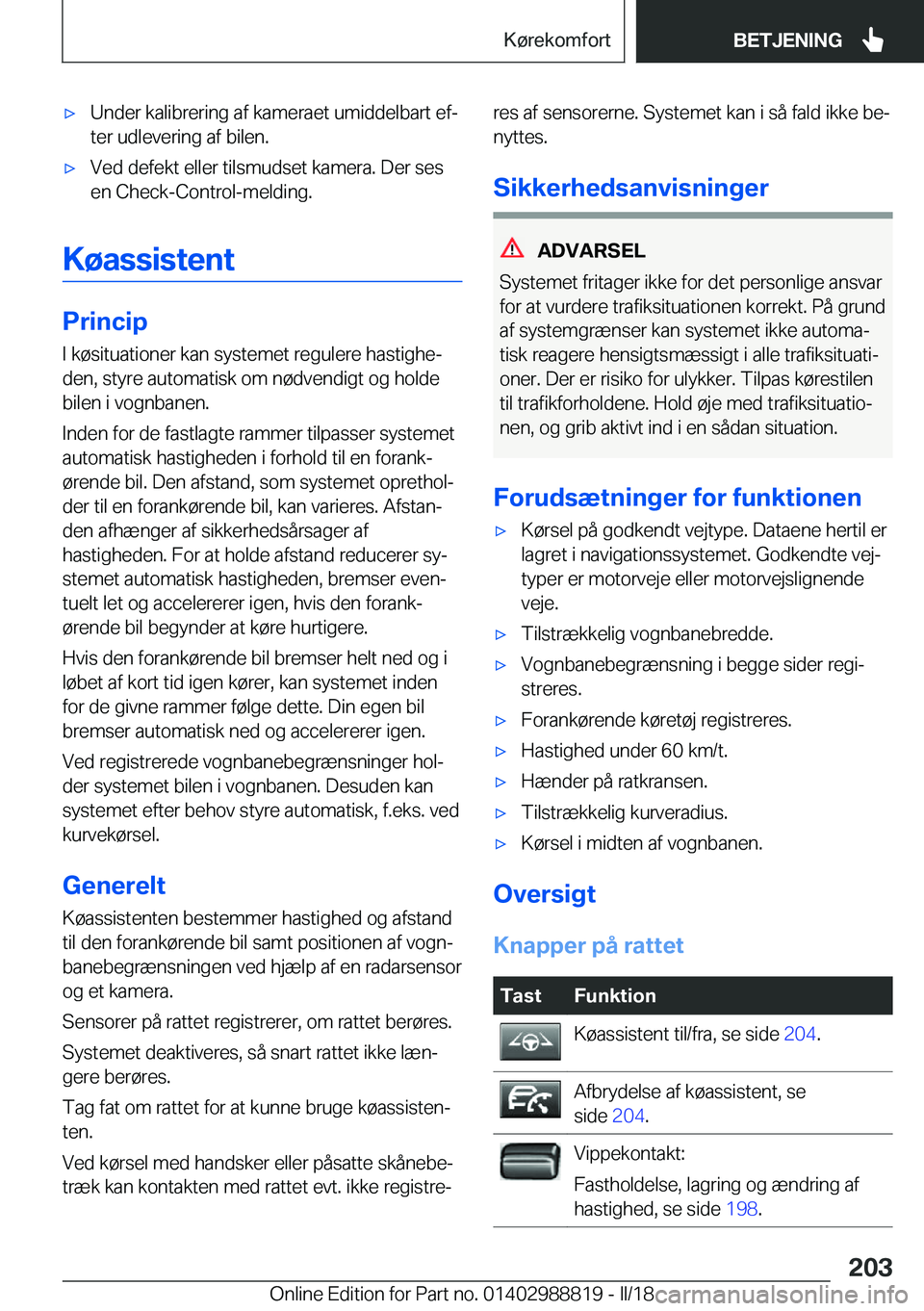 BMW X5 2018  InstruktionsbØger (in Danish) 'x�U�n�d�e�r� �k�a�l�i�b�r�e�r�i�n�g� �a�f� �k�a�m�e�r�a�e�t� �u�m�i�d�d�e�l�b�a�r�t� �e�fj
�t�e�r� �u�d�l�e�v�e�r�i�n�g� �a�f� �b�i�l�e�n�.'x�V�e�d� �d�e�f�e�k�t� �e�l�l�e�r� �t�i�l�s�m�u�d�
