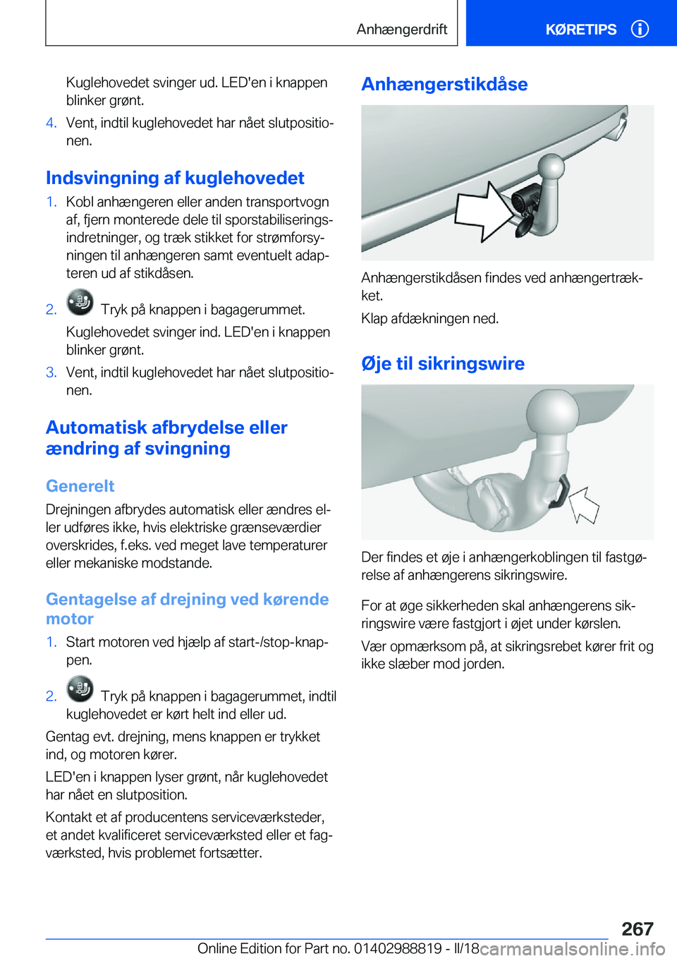 BMW X5 2018  InstruktionsbØger (in Danish) �K�u�g�l�e�h�o�v�e�d�e�t� �s�v�i�n�g�e�r� �u�d�.� �L�E�D�'�e�n� �i� �k�n�a�p�p�e�n�b�l�i�n�k�e�r� �g�r�