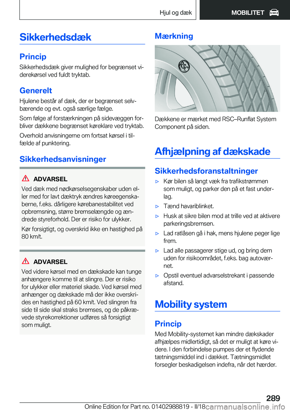 BMW X5 2018  InstruktionsbØger (in Danish) �S�i�k�k�e�r�h�e�d�s�d�æ�k
�P�r�i�n�c�i�p
�S�i�k�k�e�r�h�e�d�s�d�æ�k� �g�i�v�e�r� �m�u�l�i�g�h�e�d� �f�o�r� �b�e�g�r�æ�n�s�e�t� �v�ij
�d�e�r�e�k�