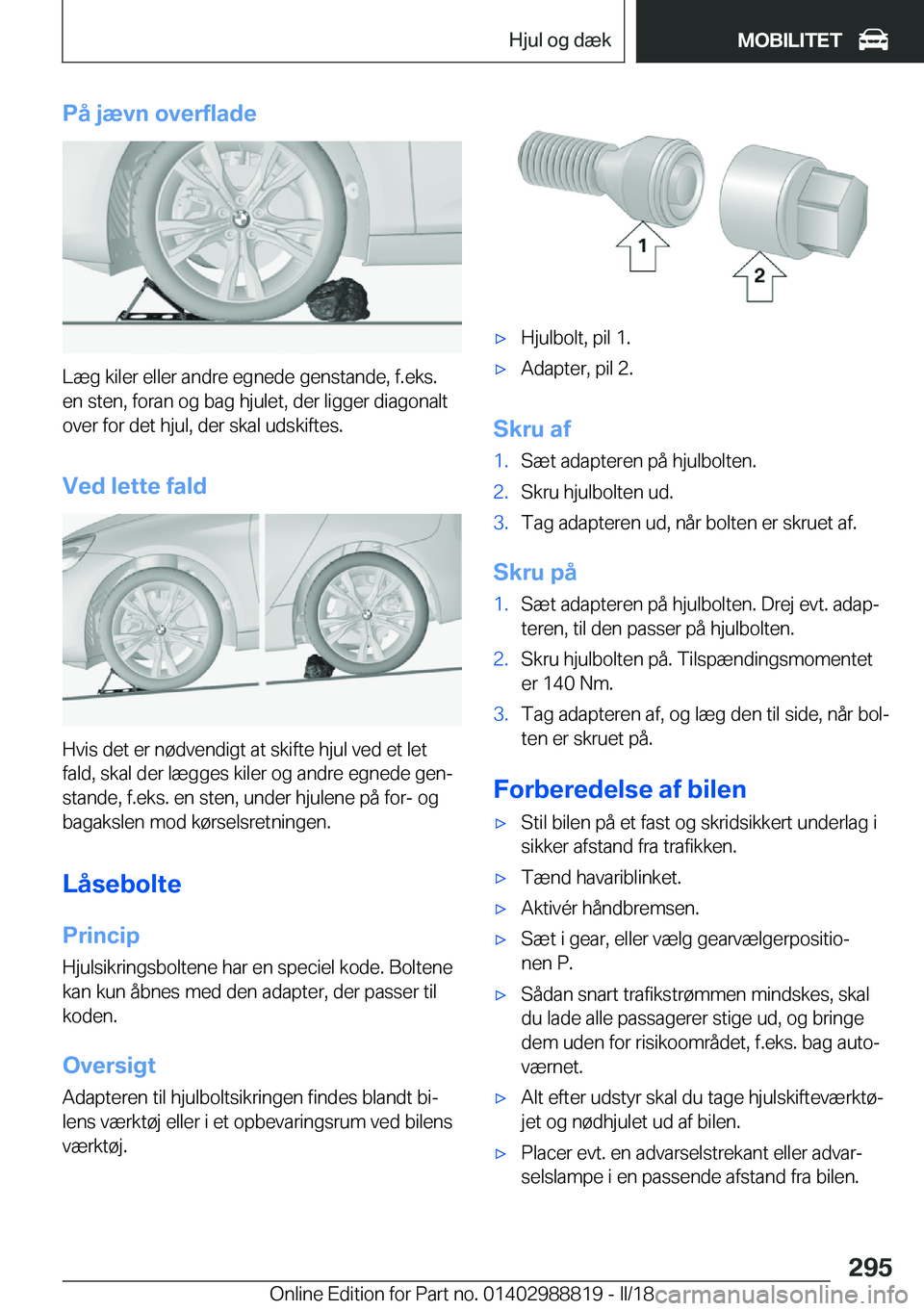 BMW X5 2018  InstruktionsbØger (in Danish) �P�å��j�æ�v�n��o�v�e�r�f�l�a�d�e
�L�æ�g� �k�i�l�e�r� �e�l�l�e�r� �a�n�d�r�e� �e�g�n�e�d�e� �g�e�n�s�t�a�n�d�e�,� �f�.�e�k�s�.
�e�n� �s�t�e�n�,� �f�o�r�a�n� �o�g� �b�a�g� �h�j�u�l�e�t�,� �d�e�r� �
