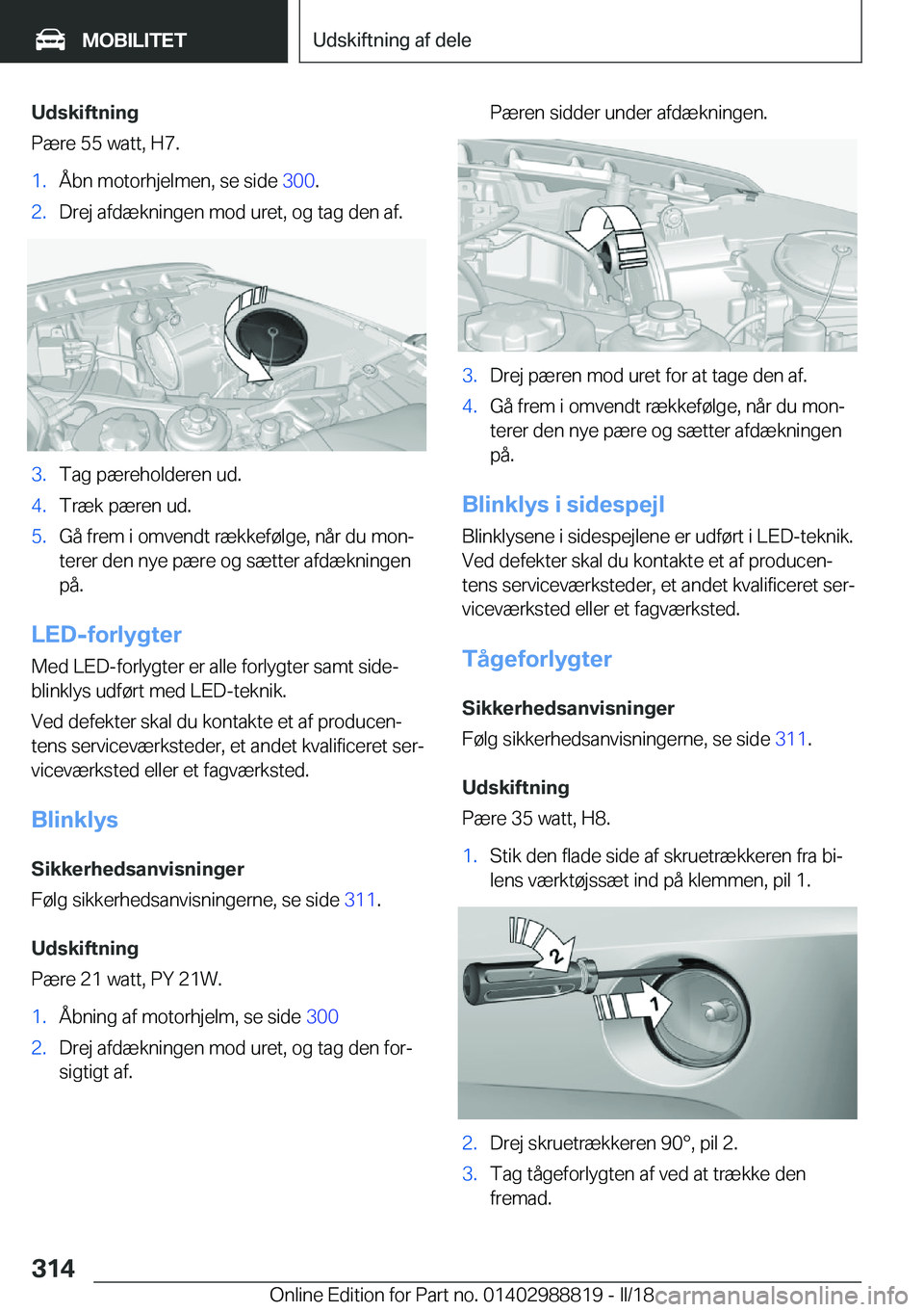 BMW X5 2018  InstruktionsbØger (in Danish) �U�d�s�k�i�f�t�n�i�n�g
�P�æ�r�e� �5�5� �w�a�t�t�,� �H�7�.�1�.�Å�b�n� �m�o�t�o�r�h�j�e�l�m�e�n�,� �s�e� �s�i�d�e�  �3�0�0�.�2�.�D�r�e�j� �a�f�d�æ�k�n�i�n�g�e�n� �m�o�d� �u�r�e�t�,� �o�g� �t�a�g� �d�