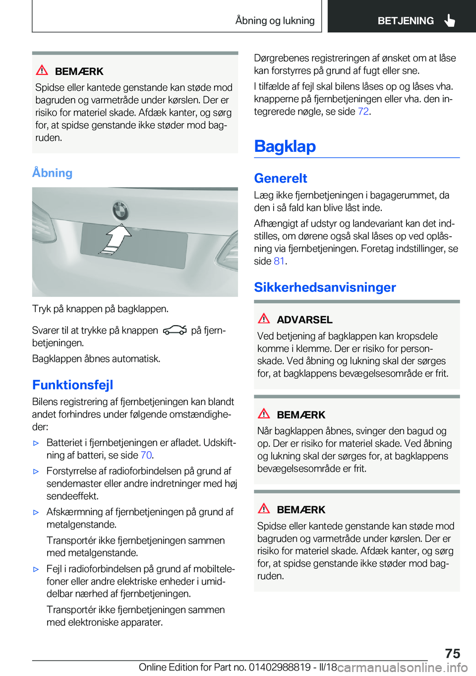 BMW X5 2018  InstruktionsbØger (in Danish) �B�E�M�Æ�R�K
�S�p�i�d�s�e� �e�l�l�e�r� �k�a�n�t�e�d�e� �g�e�n�s�t�a�n�d�e� �k�a�n� �s�t�