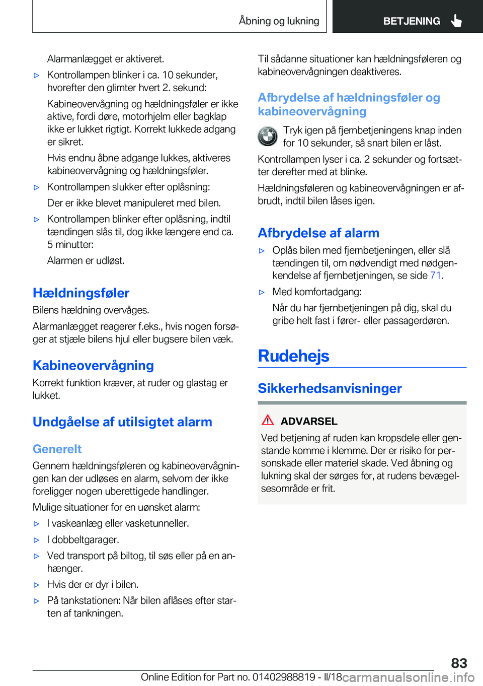 BMW X5 2018  InstruktionsbØger (in Danish) �A�l�a�r�m�a�n�l�æ�g�g�e�t� �e�r� �a�k�t�i�v�e�r�e�t�.'x�K�o�n�t�r�o�l�l�a�m�p�e�n� �b�l�i�n�k�e�r� �i� �c�a�.� �1�0� �s�e�k�u�n�d�e�r�,�h�v�o�r�e�f�t�e�r� �d�e�n� �g�l�i�m�t�e�r� �h�v�e�r�t� �2�