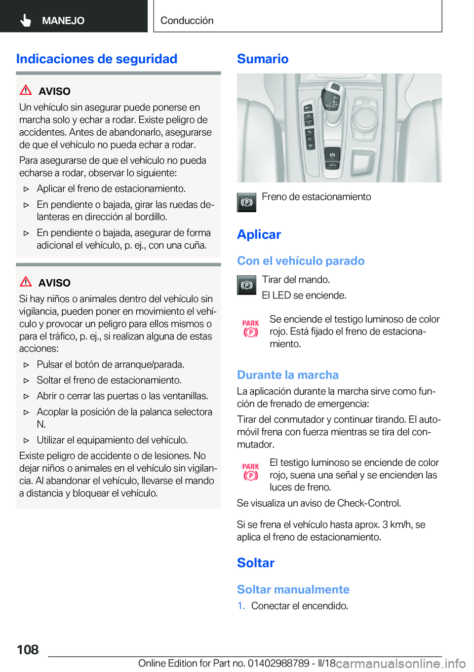 BMW X5 2018  Manuales de Empleo (in Spanish) �I�n�d�i�c�a�c�i�o�n�e�s��d�e��s�e�g�u�r�i�d�a�d
�A�V�I�S�O
�U�n� �v�e�h�