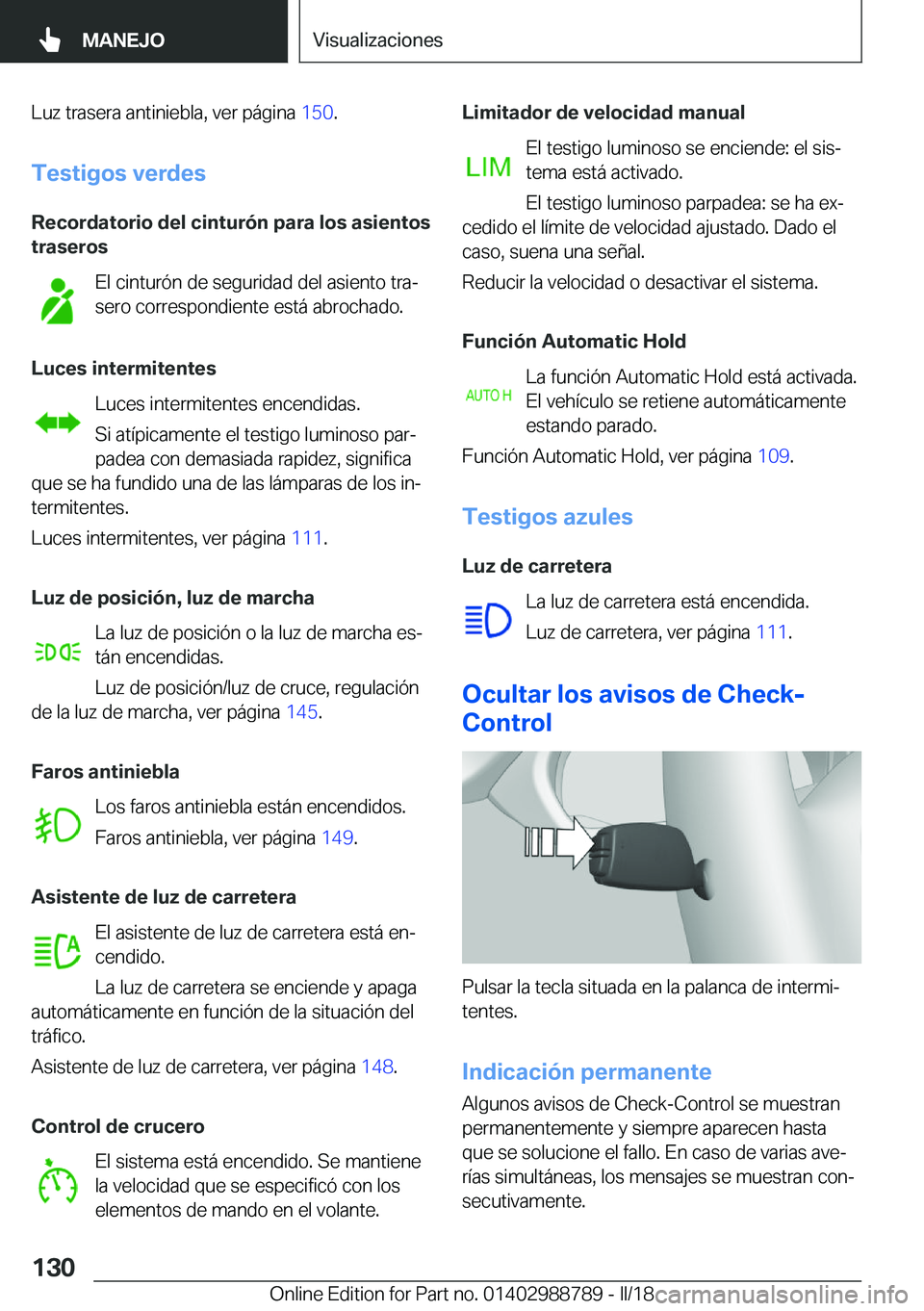BMW X5 2018  Manuales de Empleo (in Spanish) �L�u�z� �t�r�a�s�e�r�a� �a�n�t�i�n�i�e�b�l�a�,� �v�e�r� �p�