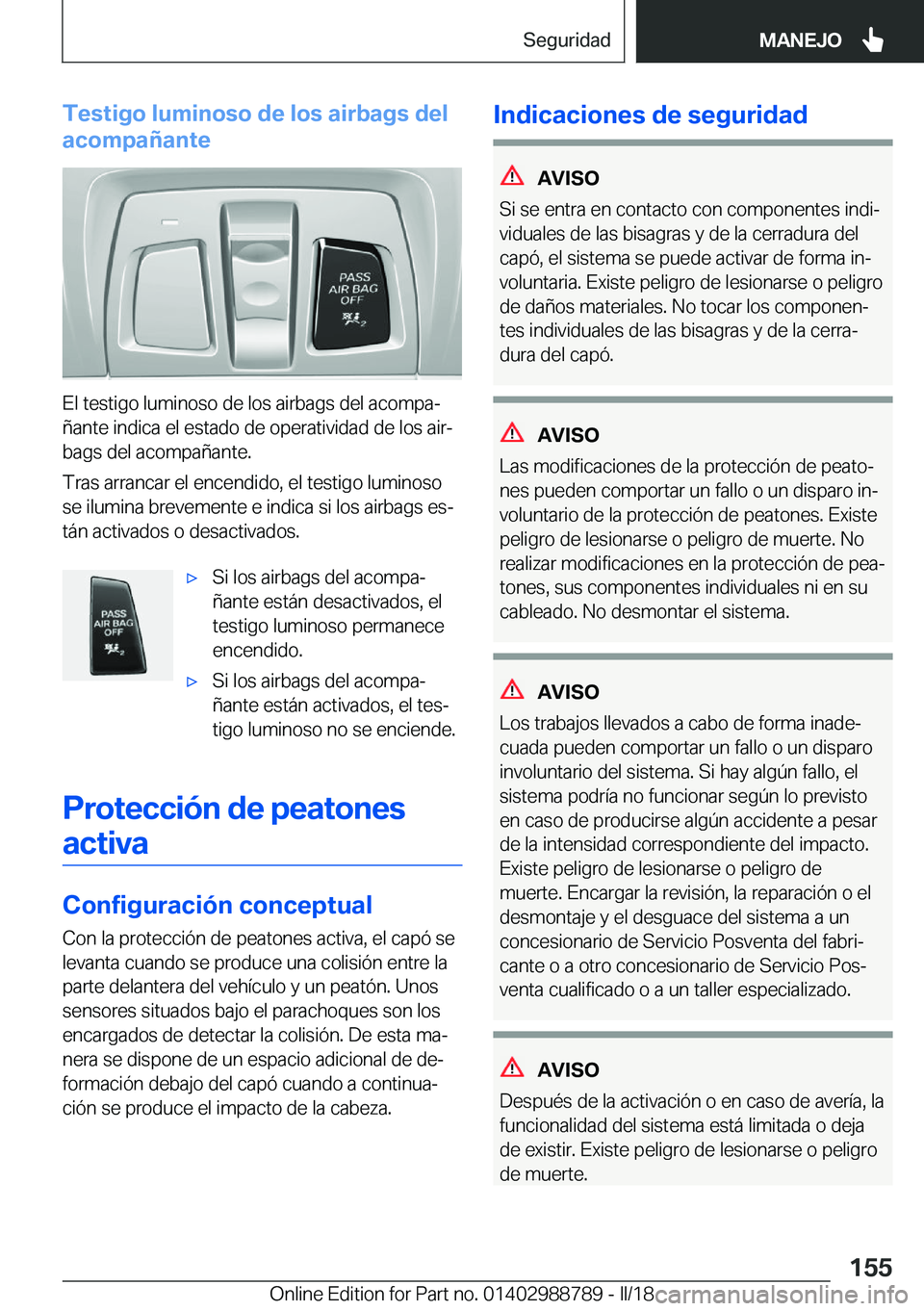 BMW X5 2018  Manuales de Empleo (in Spanish) �T�e�s�t�i�g�o��l�u�m�i�n�o�s�o��d�e��l�o�s��a�i�r�b�a�g�s��d�e�l
�a�c�o�m�p�a�