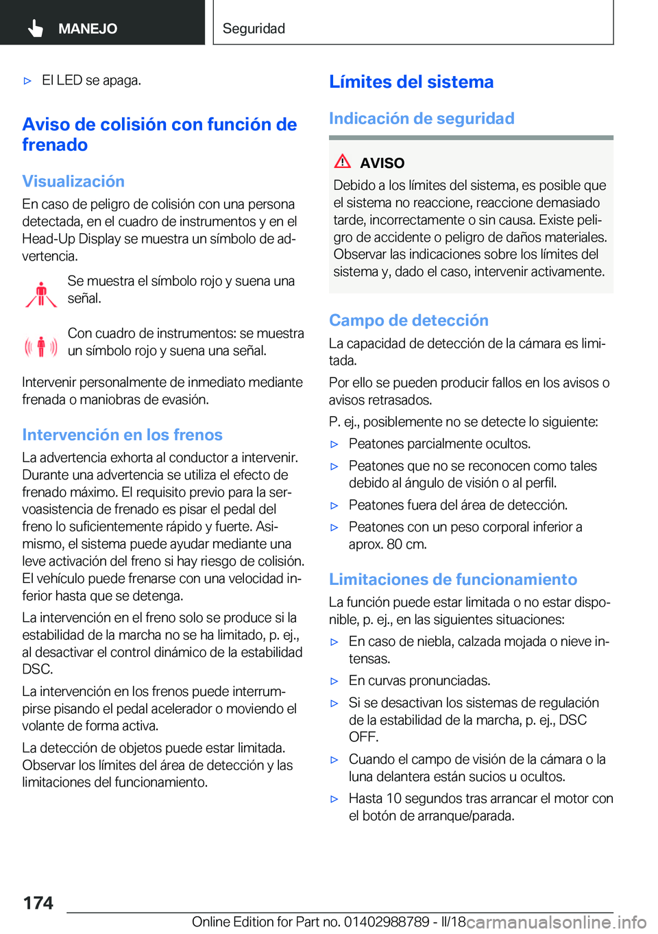BMW X5 2018  Manuales de Empleo (in Spanish) x�E�l� �L�E�D� �s�e� �a�p�a�g�a�.
�A�v�i�s�o��d�e��c�o�l�i�s�i�