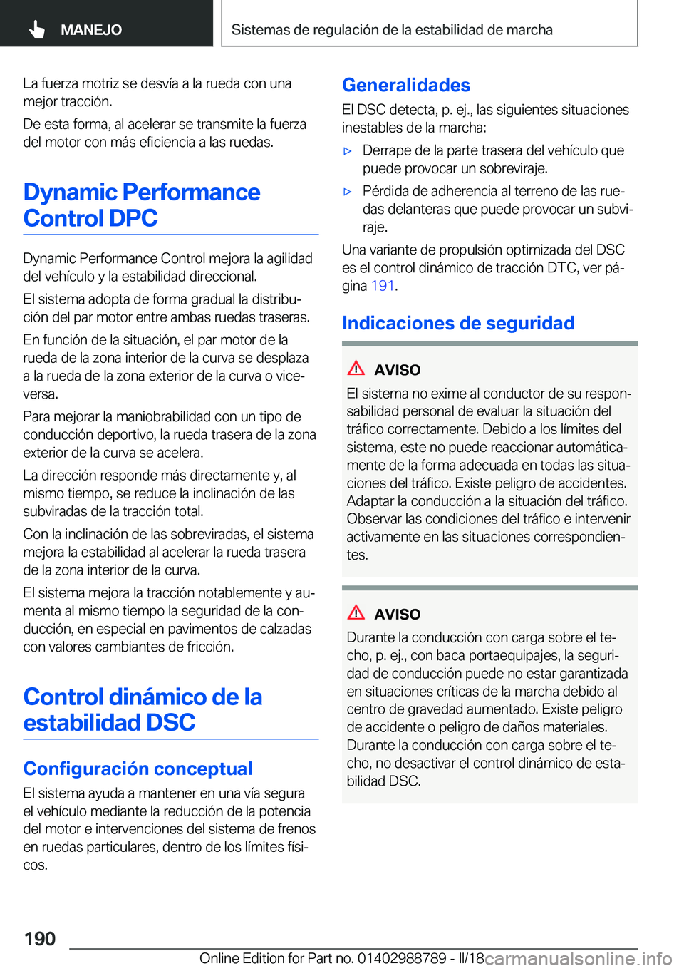 BMW X5 2018  Manuales de Empleo (in Spanish) �L�a� �f�u�e�r�z�a� �m�o�t�r�i�z� �s�e� �d�e�s�v�