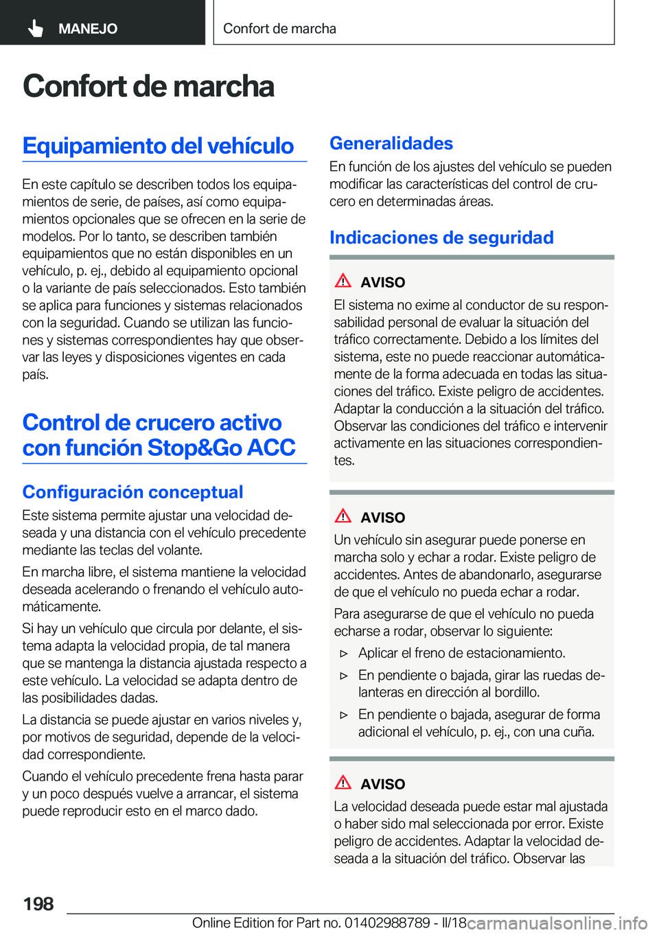 BMW X5 2018  Manuales de Empleo (in Spanish) �C�o�n�f�o�r�t��d�e��m�a�r�c�h�a�E�q�u�i�p�a�m�i�e�n�t�o��d�e�l��v�e�h�