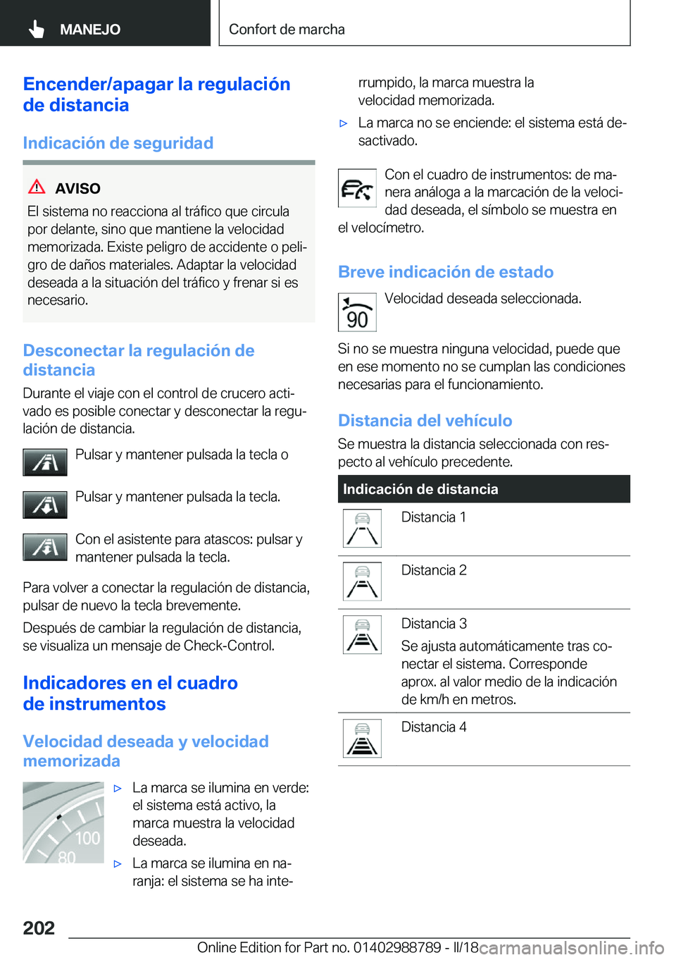 BMW X5 2018  Manuales de Empleo (in Spanish) �E�n�c�e�n�d�e�r�/�a�p�a�g�a�r��l�a��r�e�g�u�l�a�c�i�