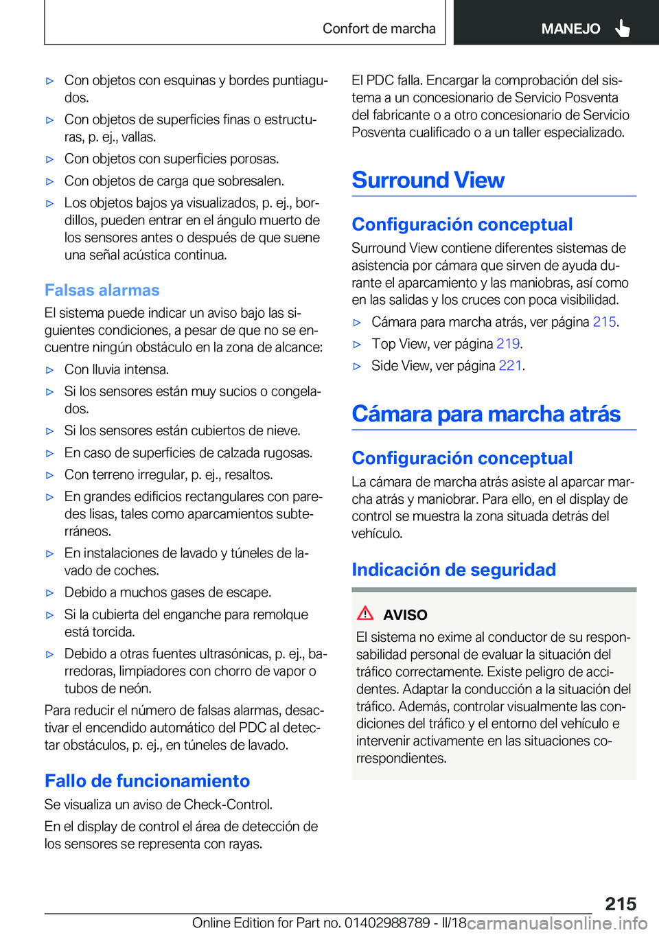 BMW X5 2018  Manuales de Empleo (in Spanish) x�C�o�n� �o�b�j�e�t�o�s� �c�o�n� �e�s�q�u�i�n�a�s� �y� �b�o�r�d�e�s� �p�u�n�t�i�a�g�uª
�d�o�s�.x�C�o�n� �o�b�j�e�t�o�s� �d�e� �s�u�p�e�r�f�i�c�i�e�s� �f�i�n�a�s� �o� �e�s�t�r�u�c�t�uª
�r�a�s�,� 