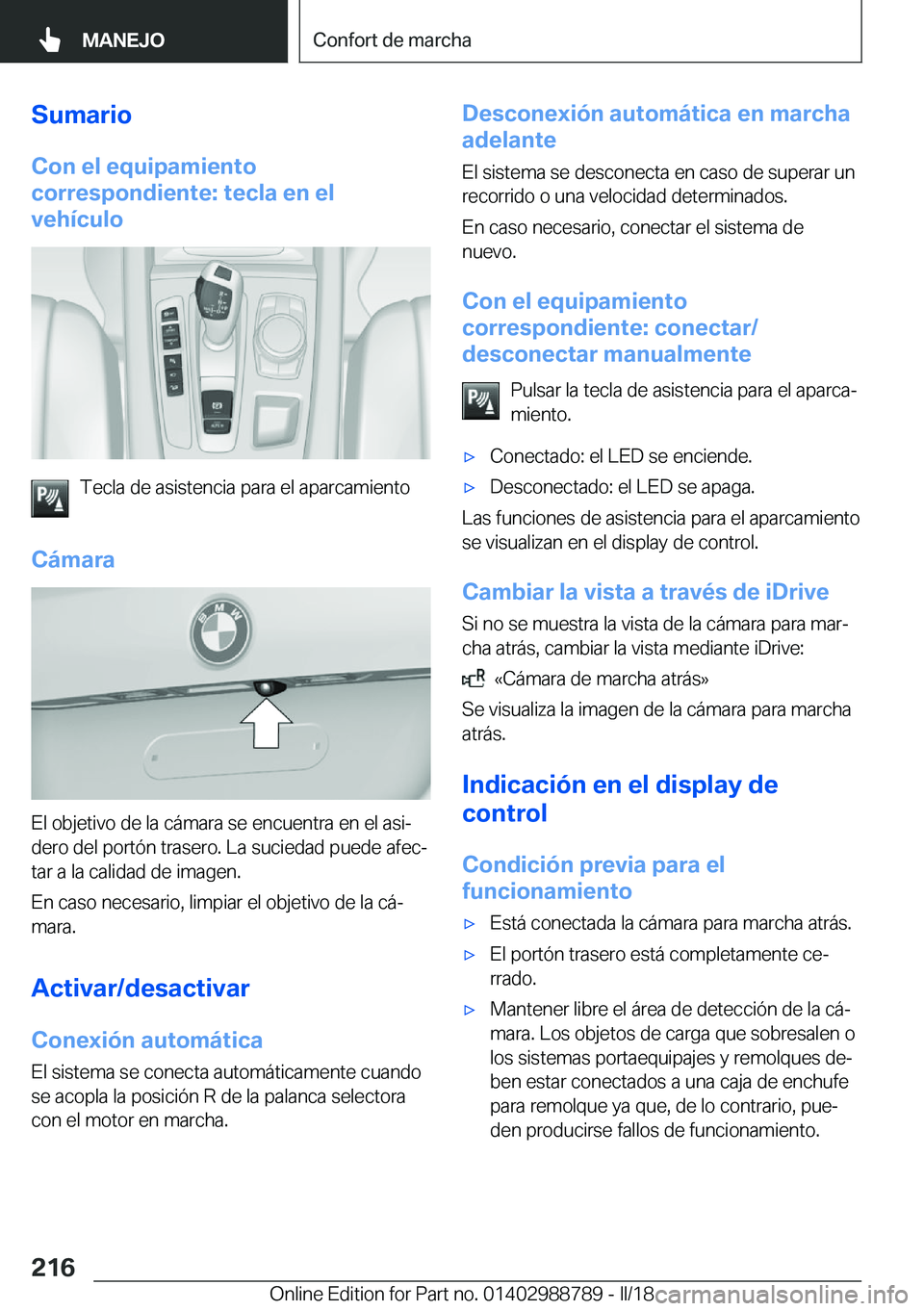 BMW X5 2018  Manuales de Empleo (in Spanish) �S�u�m�a�r�i�o�C�o�n��e�l��e�q�u�i�p�a�m�i�e�n�t�o
�c�o�r�r�e�s�p�o�n�d�i�e�n�t�e�:��t�e�c�l�a��e�n��e�l
�v�e�h�